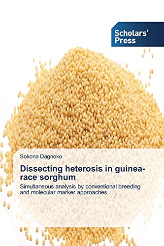 Stock image for Dissecting heterosis in guinea-race sorghum for sale by Chiron Media