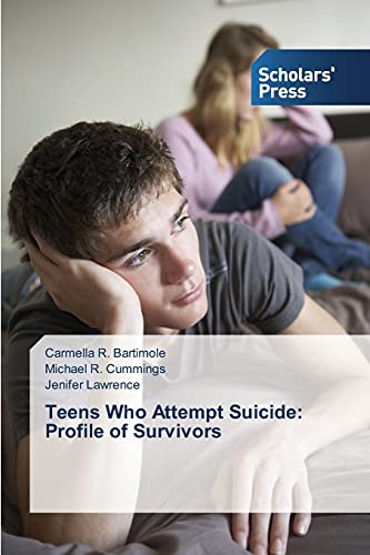 Imagen de archivo de Teens Who Attempt Suicide: Profile of Survivors a la venta por Lucky's Textbooks