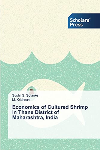 Beispielbild fr Economics of Cultured Shrimp in Thane District of Maharashtra, India zum Verkauf von Chiron Media