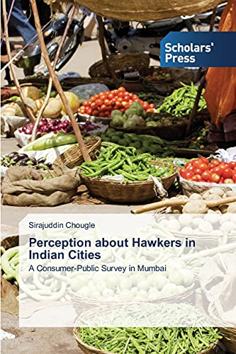 Stock image for Perception about Hawkers in Indian Cities for sale by Chiron Media