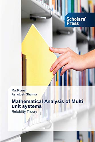 Stock image for Mathematical Analysis of Multi unit systems: Reliability Theory for sale by Lucky's Textbooks