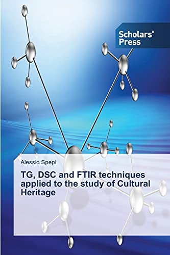 Stock image for TG, DSC and FTIR techniques applied to the study of Cultural Heritage for sale by Chiron Media