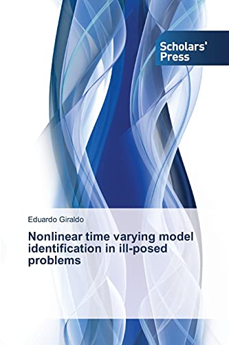Stock image for Nonlinear time varying model identification in ill-posed problems for sale by Chiron Media