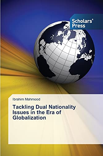 Stock image for Tackling Dual Nationality Issues in the Era of Globalization for sale by Chiron Media
