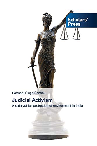 Imagen de archivo de Judicial Activism: A catalyst for protection of environment in India a la venta por Lucky's Textbooks