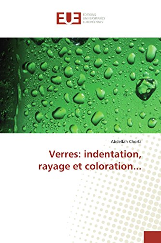 Imagen de archivo de Verres: indentation, rayage et coloration. a la venta por Revaluation Books