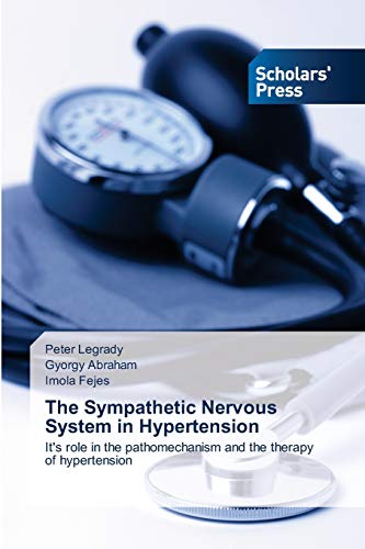Beispielbild fr The Sympathetic Nervous System in Hypertension: It's role in the pathomechanism and the therapy of hypertension zum Verkauf von Lucky's Textbooks