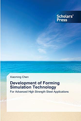 Imagen de archivo de Development of Forming Simulation Technology: For Advanced High Strength Steel Applications a la venta por Lucky's Textbooks