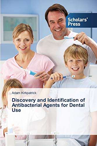 Beispielbild fr Discovery and Identification of Antibacterial Agents for Dental Use zum Verkauf von Chiron Media