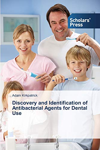 Stock image for Discovery and Identification of Antibacterial Agents for Dental Use for sale by Ria Christie Collections