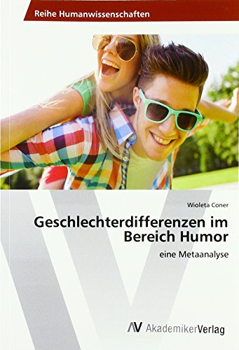 Beispielbild fr Geschlechterdifferenzen im Bereich Humor: eine Metaanalyse zum Verkauf von WorldofBooks