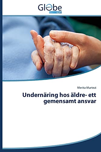 Stock image for Undernring hos ldre- ett gemensamt ansvar (Swedish Edition) for sale by Lucky's Textbooks