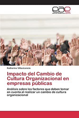 Stock image for Impacto del cambio de cultura organizacional en empresas publicas for sale by Chiron Media