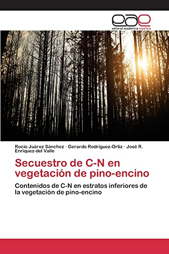 Stock image for Secuestro de C-N en vegetacion de pino-encino for sale by Chiron Media