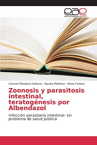 Stock image for Zoonosis y parasitosis intestinal, teratogenesis por Albendazol for sale by Chiron Media