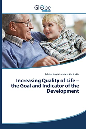 Stock image for Increasing Quality of Life ? the Goal and Indicator of the Development for sale by Lucky's Textbooks