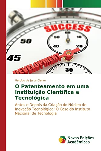 Stock image for O Patenteamento em uma Instituicao Cientifica e Tecnologica for sale by Chiron Media