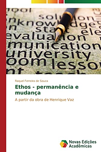 9783639741759: Ethos - permanncia e mudana: A partir da obra de Henrique Vaz (Portuguese Edition)