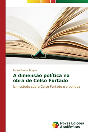 Beispielbild fr A dimensao politica na obra de Celso Furtado zum Verkauf von Chiron Media