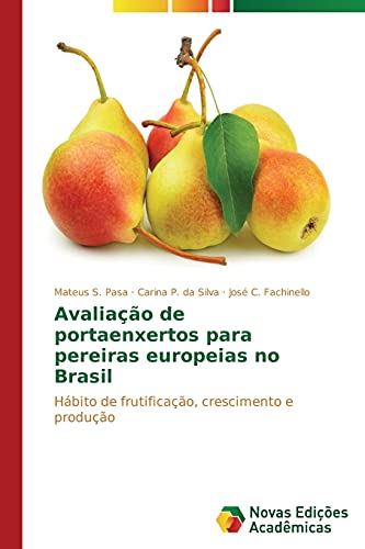 Beispielbild fr Avaliacao de portaenxertos para pereiras europeias no Brasil zum Verkauf von Chiron Media