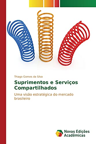 Stock image for Suprimentos e Servios Compartilhados (Portuguese Edition) for sale by Lucky's Textbooks