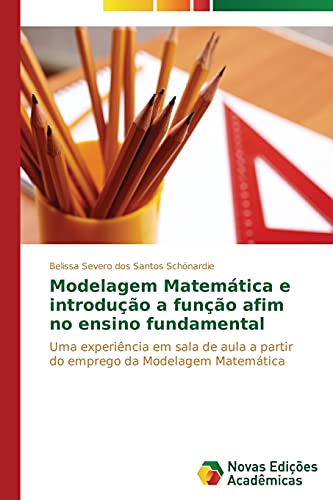 Beispielbild fr Modelagem Matemtica e introduo a funo afim no ensino fundamental (Portuguese Edition) zum Verkauf von Lucky's Textbooks