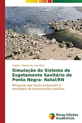 9783639749014: Simulao do Sistema de Esgotamento Sanitrio de Ponta Negra- Natal/RN (Portuguese Edition)