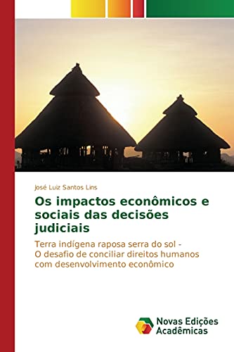9783639749199: Os impactos econmicos e sociais das decises judiciais (Portuguese Edition)