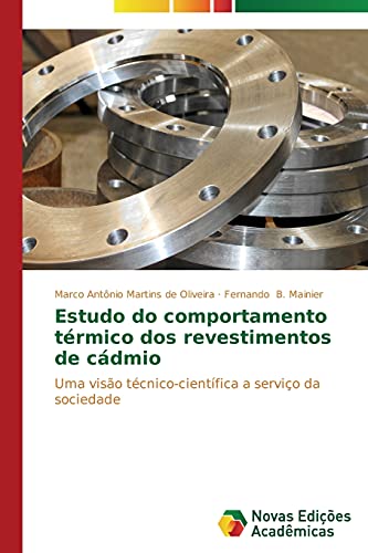 9783639749557: Estudo do comportamento trmico dos revestimentos de cdmio (Portuguese Edition)