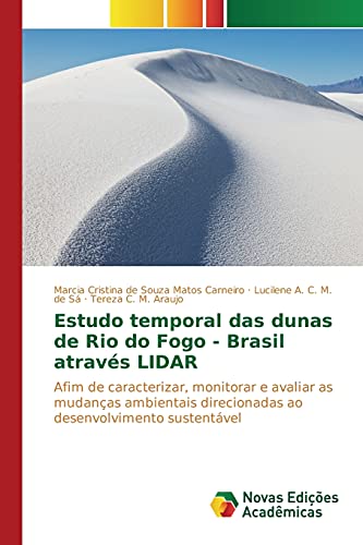Stock image for Estudo temporal das dunas de Rio do Fogo - Brasil atravs LIDAR (Portuguese Edition) for sale by Lucky's Textbooks