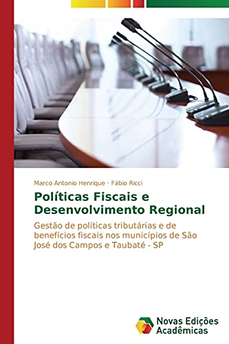 Stock image for Polticas Fiscais e Desenvolvimento Regional (Portuguese Edition) for sale by Lucky's Textbooks