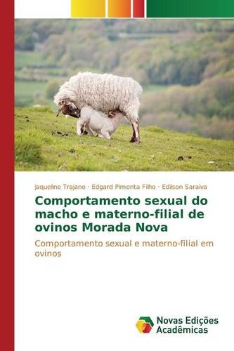 9783639752236: Comportamento sexual do macho e materno-filial de ovinos Morada Nova (Portuguese Edition)