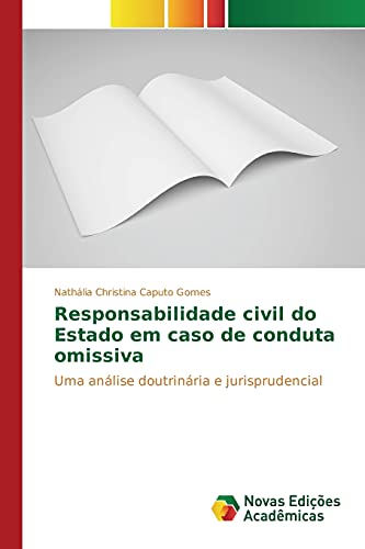 Stock image for Responsabilidade civil do Estado em caso de conduta omissiva for sale by Chiron Media