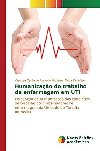Stock image for Humanizao do trabalho de enfermagem em UTI (Portuguese Edition) for sale by Lucky's Textbooks
