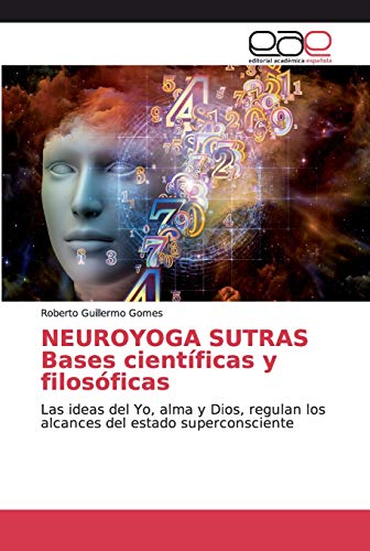 Beispielbild fr NEUROYOGA SUTRAS Bases cientificas y filosoficas zum Verkauf von Chiron Media