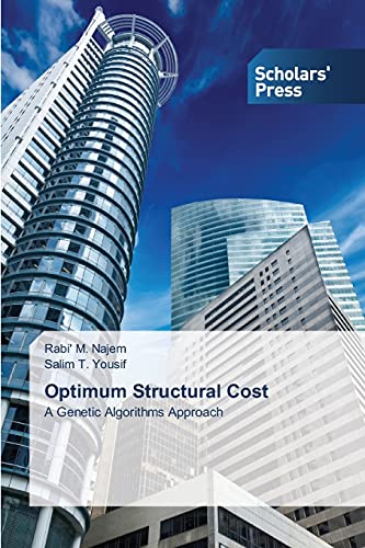 9783639761085: Optimum Structural Cost: A Genetic Algorithms Approach
