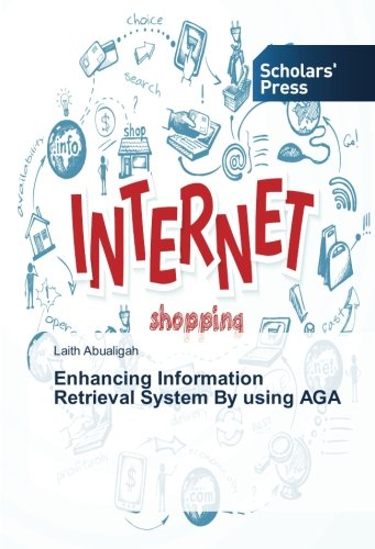 Imagen de archivo de Enhancing Information Retrieval System By using AGA a la venta por Revaluation Books