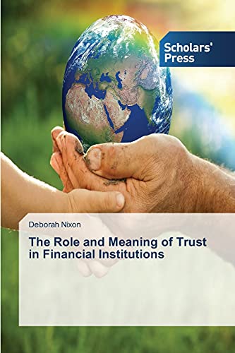 Stock image for The Role and Meaning of Trust in Financial Institutions for sale by Lucky's Textbooks