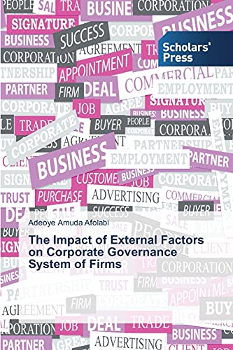 Stock image for The Impact of External Factors on Corporate Governance System of Firms for sale by Chiron Media