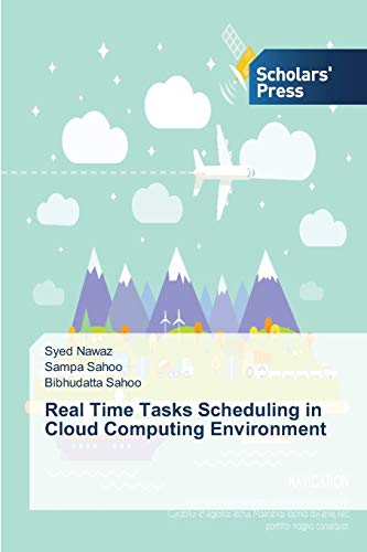 Stock image for Real Time Tasks Scheduling in Cloud Computing Environment for sale by Chiron Media