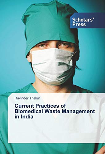 Stock image for Current Practices of Biomedical Waste Management in India for sale by Revaluation Books