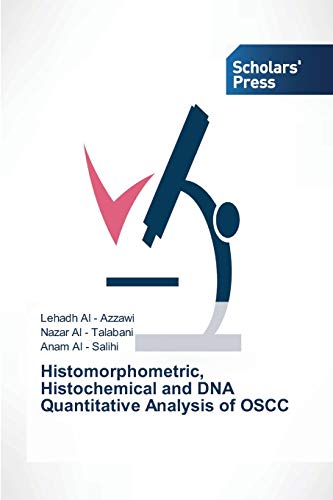 Stock image for Histomorphometric, Histochemical and DNA Quantitative Analysis of OSCC for sale by Chiron Media