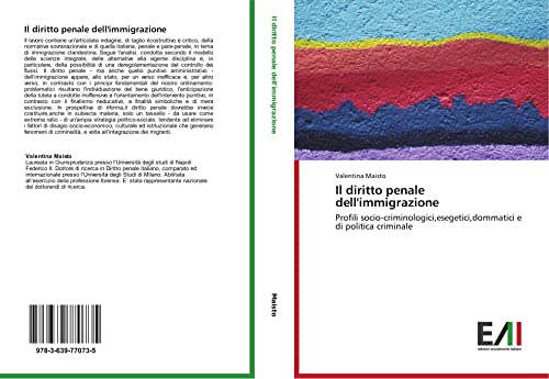 Imagen de archivo de Il Diritto Penale Dellimmigrazione: Profili Socio-Criminologici,Esegetici,Dommatici E Di Politica Criminale a la venta por Revaluation Books