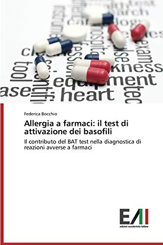 9783639772913: Allergia a farmaci: il test di attivazione dei basofili (Italian Edition)