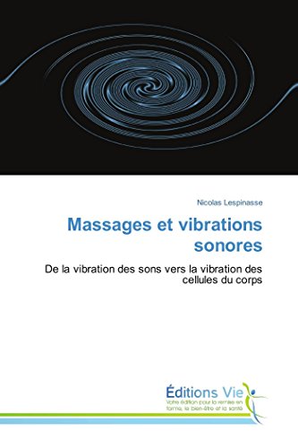 Beispielbild fr Massages et vibrations sonores zum Verkauf von Chiron Media