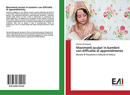 9783639779189: Movimenti oculari in bambini con difficolt di apprendimento: Durata di fissazione e velocit di lettura