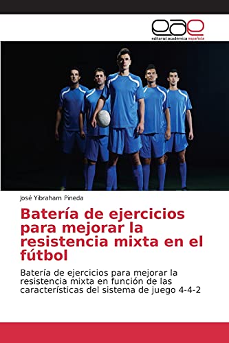 Beispielbild fr Bateria de ejercicios para mejorar la resistencia mixta en el futbol zum Verkauf von Chiron Media