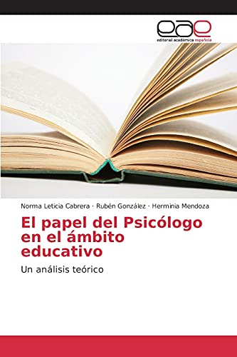Imagen de archivo de El papel del Psiclogo en el mbito educativo: Un anlisis terico (Spanish Edition) a la venta por Lucky's Textbooks