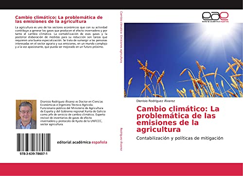 Imagen de archivo de Cambio climtico: La problemtica de las emisiones de la agricultura: Contabilizacin y polticas de mitigacin a la venta por Revaluation Books