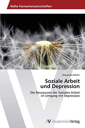 Imagen de archivo de SOZIALE ARBEIT UND DEPRESSION a la venta por Brook Bookstore On Demand